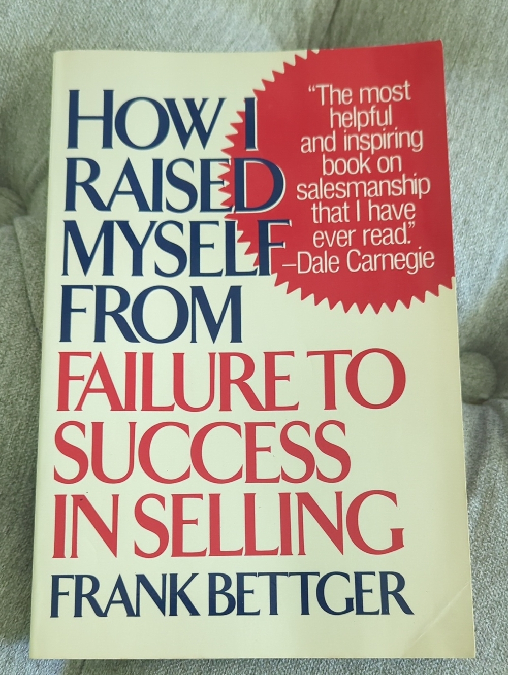 How I Raised Myself From Failure To Success In Selling